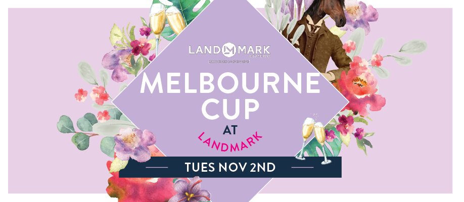 Melbourne Cup 2021 at Landmark