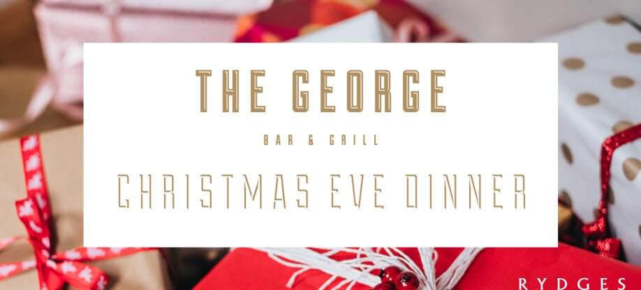 Christmas Eve Dinner at The George 2021