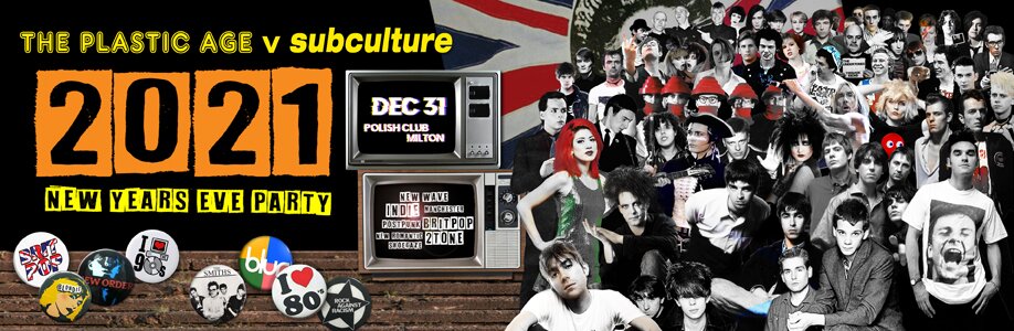 The Plastic Age v’s Subculture NYE Party