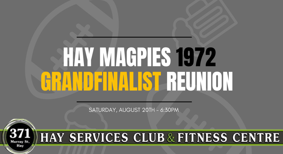 Hay Magpies ‘72 & ‘82 Grand Finalist’s Reunion