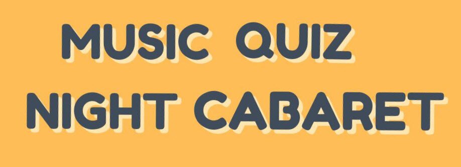 Music Quiz Night Cabaret