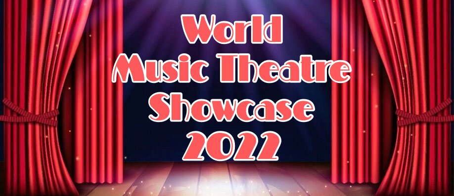 World Music Theatre Showcase 2022