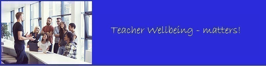 Teacher Wellbeing - Matters! | Albury