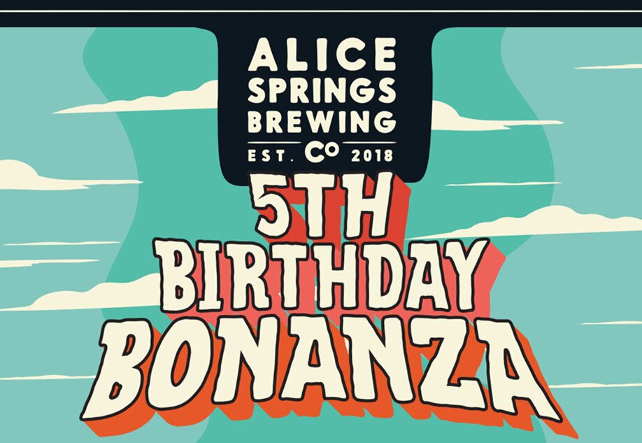 Alice Springs Brewing Co 5th Birthday Bonanza