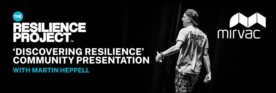 The Resilience Project Community Presentation | brought to you by Mirvac
