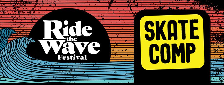 Ride the Wave Festival 2024 - Skate Comp