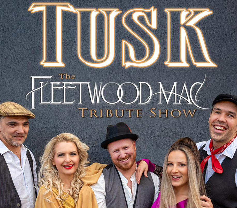 TUSK THE FLEETWOOD MAC TRIBUTE SHOW