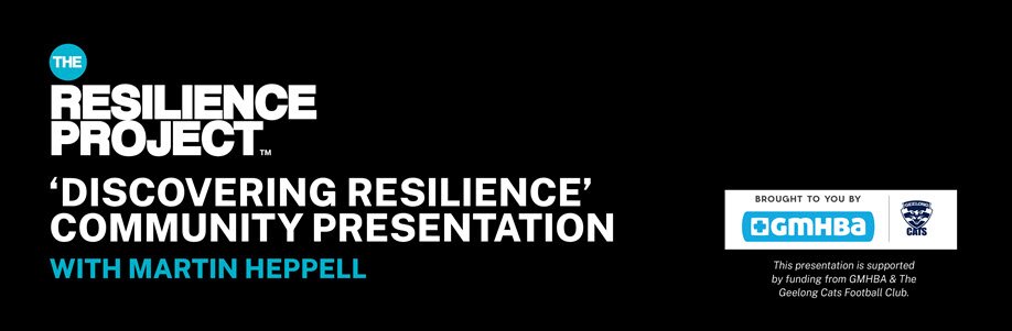 The Resilience Project Community Presentation | GEELONG