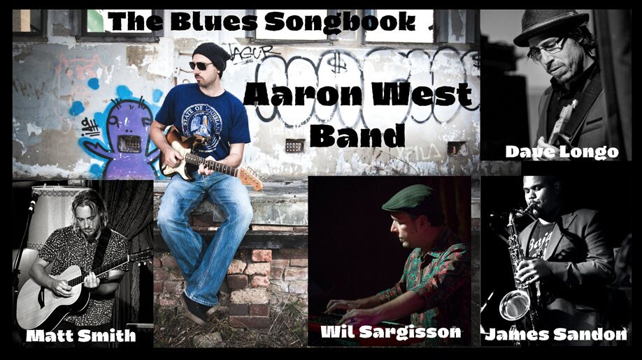 The Jazz & Blues Collective Presents: “The Blues Songbook” Aaron West Band