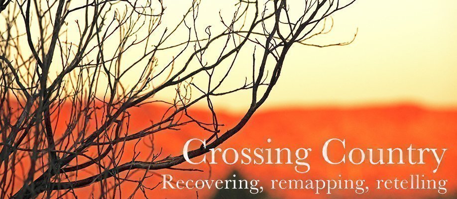 Crossing Country: recovering, remapping, retelling