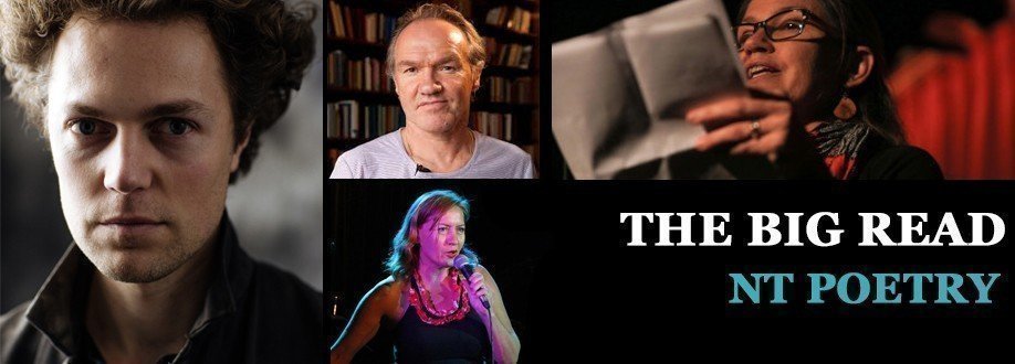 THE BIG READ NT POETRY - Presented by Australian Poets Festival