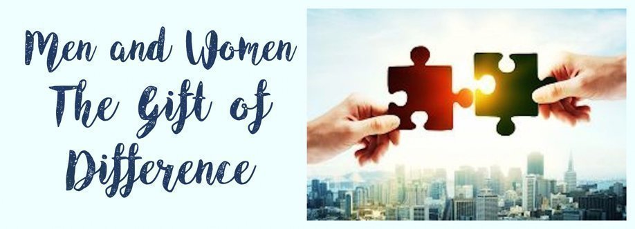 Men and Women - The Gift of Difference