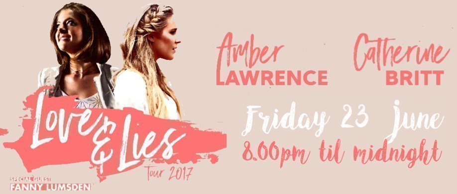 Amber Lawrence & Catherine Britt ~ Love & Lies Tour