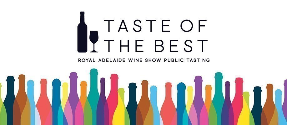 Taste of the Best 2019 – Royal Adelaide Wine Show Public Tasting