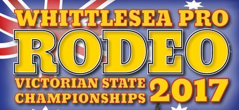 Whittlesea Pro Rodeo: Victorian State Championships 2017