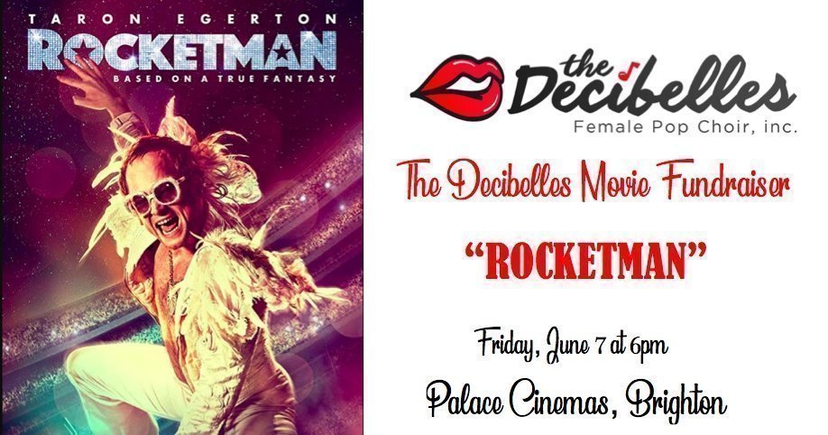 The Decibelles Movie Fundraiser – Rocketman