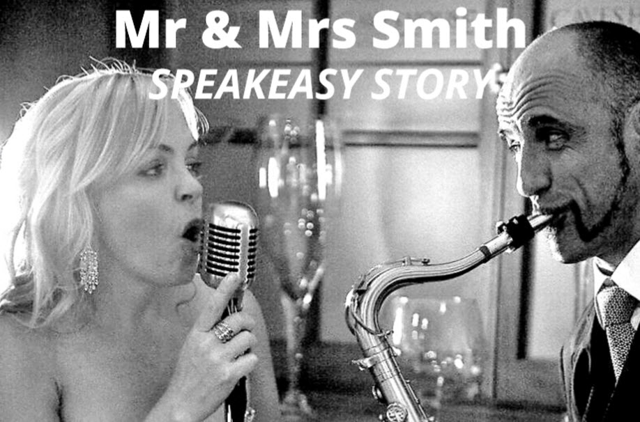 Mr & Mrs Smith  – “SPEAKEASY STORY” – The Jazz Show – 