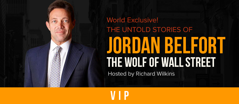 The Untold Stories of Jordan Belfort The Wolf of Wall Street: VIP