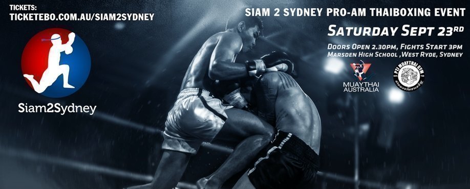 Siam 2 Sydney Pro – Am Muaythai Event