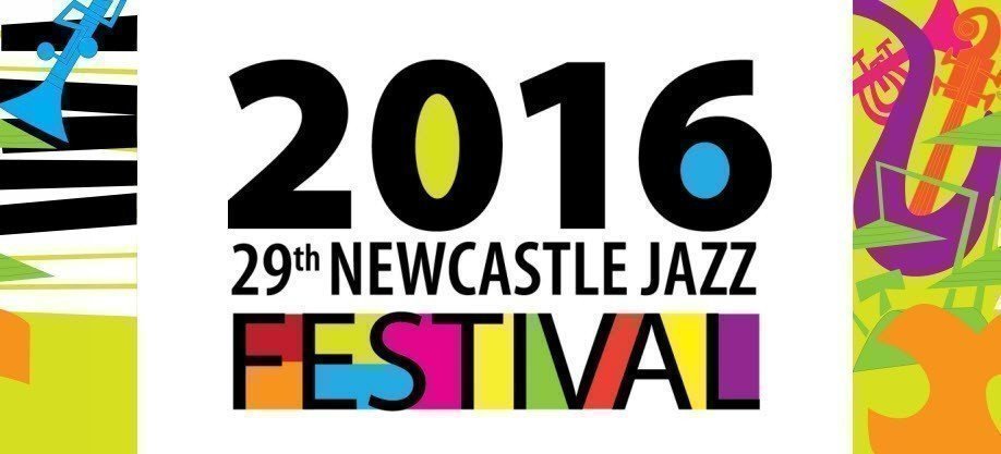 The 29th Newcastle Jazz Festival 2016