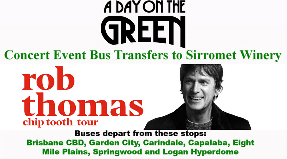A Day on the Green with Rob Thomas - Chip Tooth Tour Bus Transfers
