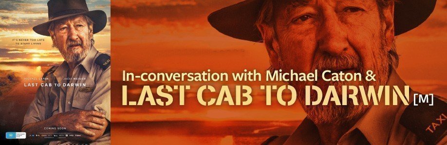 In-conversation with Michael Caton & Last Cab to Darwin