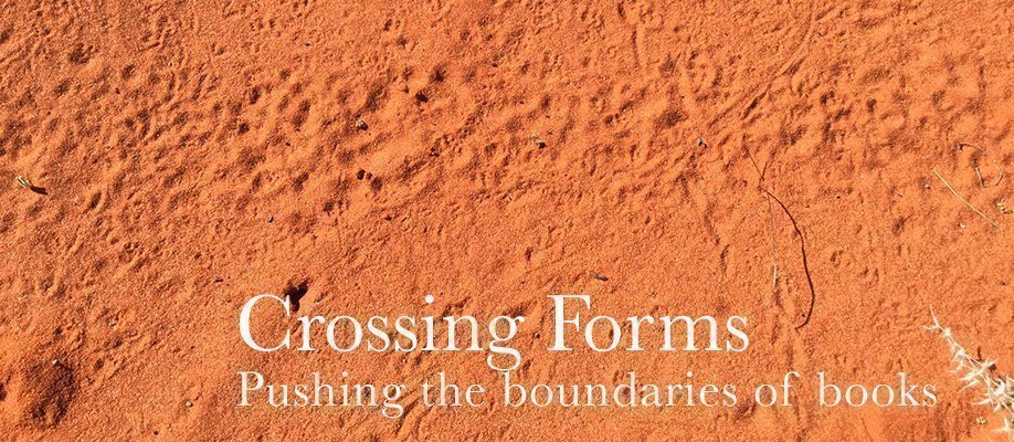 Crossing Forms: pushing the boundaries of books