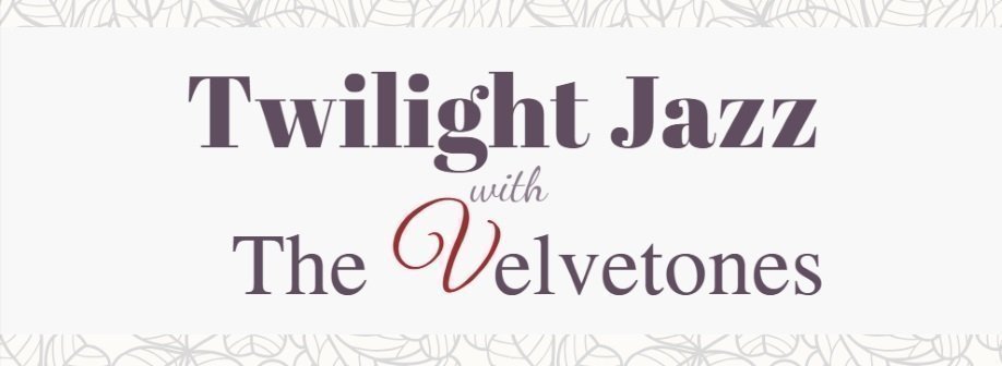 Twilight Jazz with The Velvetones