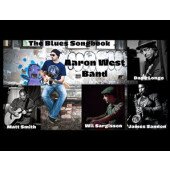 The Jazz & Blues Collective Presents: “The Blues Songbook” Aaron West Band