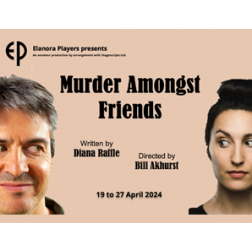 Murder Amongst Friends | Sat 27 Apr | 7:30pm