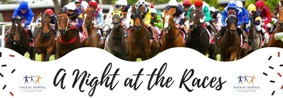 A Night at the Races 2017 with the Mackay Hospital Foundation