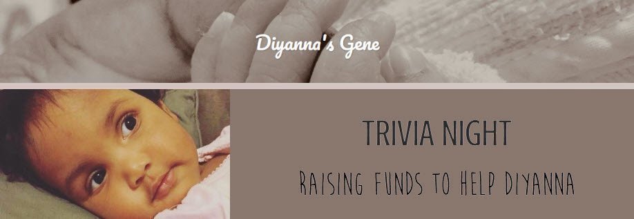 Trivia Night - Raising funds to help Diyanna