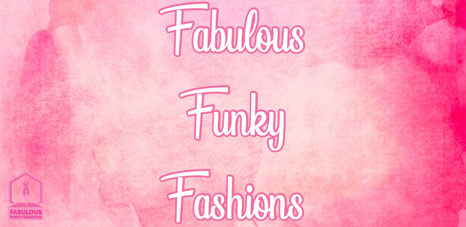 Fabulous Funky Fashions