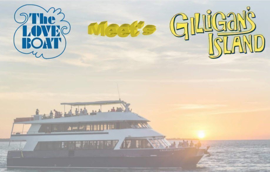 Gilligan’s Island Love Boat Cruise