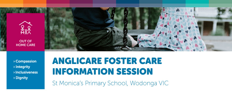 FREE Foster Carer Information Session - Anglicare Riverina